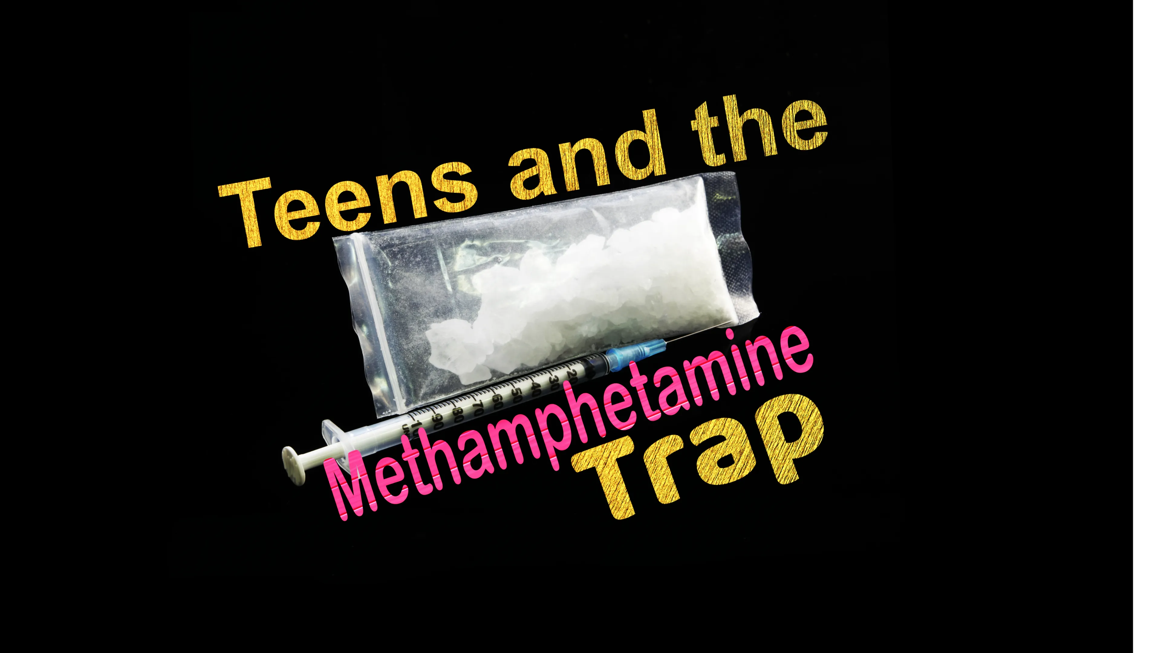 Teens and the Methamphetamine Trap poster